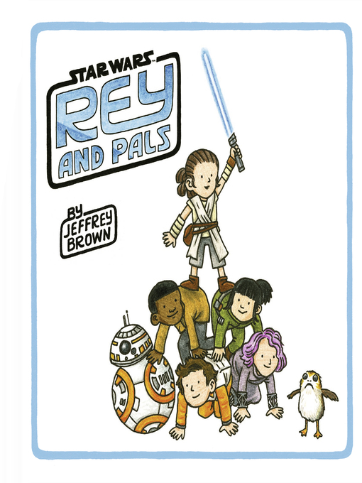 Title details for Rey and Pals by Jeffrey Brown - Available